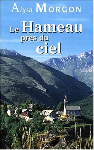 Beispielbild fr Hameau Pres du Ciel (le) zum Verkauf von Ammareal