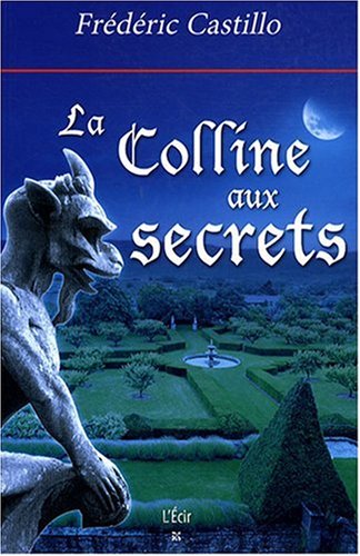 9782915521528: Colline aux secrets (la)