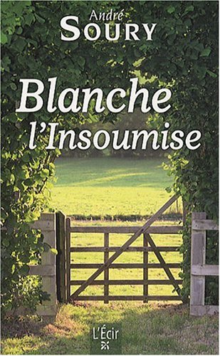 9782915521924: Blanche l'Insoumise