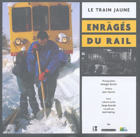 Imagen de archivo de Le train jaune : Les enrags du rail a la venta por medimops