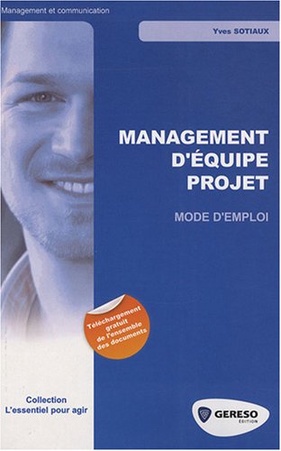 Stock image for Management d'quipe de projet : Mode d'emploi for sale by Ammareal