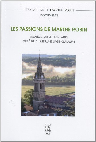 Imagen de archivo de Les Passions de Marthe Robin a la venta por medimops