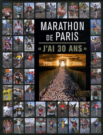 Stock image for Marathon de Paris : "J'ai 30 ans" for sale by Ammareal