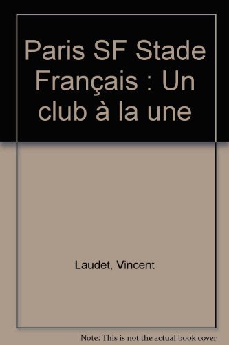 Imagen de archivo de Paris SF Stade Franais : Un club  la une a la venta por medimops