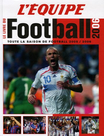 Beispielbild fr Le Livre du Football 2006 zum Verkauf von Ammareal