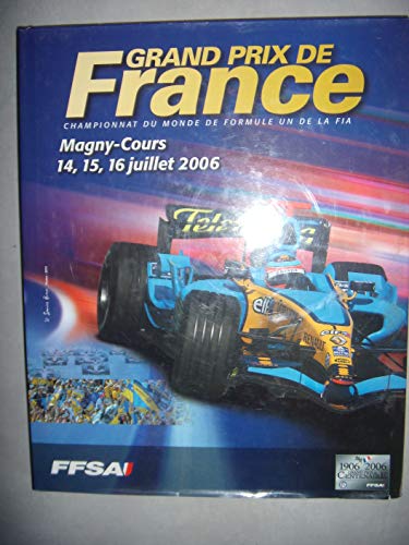 Beispielbild fr F1 Formule 1: 1906-2006: 100 ans de Grands Prix de France zum Verkauf von Ammareal