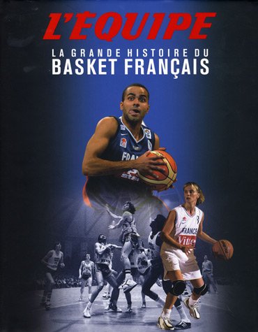 Stock image for La grande histoire du Basket franais for sale by Ammareal