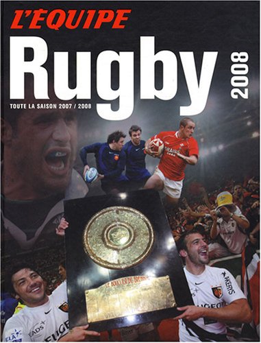 Beispielbild fr Rugby 2008 : Toute la saison 2007-2008 zum Verkauf von medimops