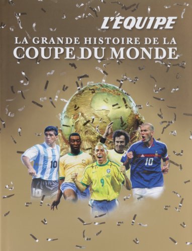 Beispielbild fr La grande histoire de la coupe du monde zum Verkauf von medimops