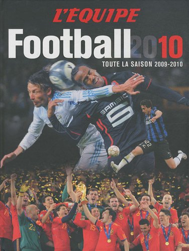 Imagen de archivo de Football 2010 : Toute la saison 2009-2010 a la venta por Ammareal