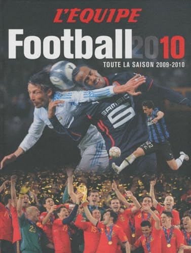 Stock image for Football 2010 : Toute la saison 2009-2010 for sale by Ammareal