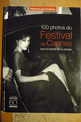 Beispielbild fr 100 Photos du Festival de Cannes pour la libert de la presse zum Verkauf von Ammareal