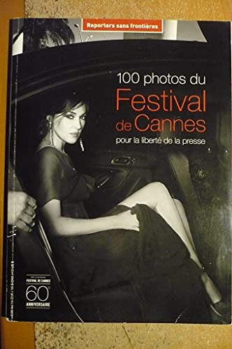 Stock image for 100 Photos du Festival de Cannes pour la libert de la presse for sale by Ammareal