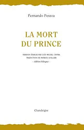 Imagen de archivo de La Mort du prince [Pocket Book] Pessoa, Fernando and Quillier, Patrick a la venta por LIVREAUTRESORSAS