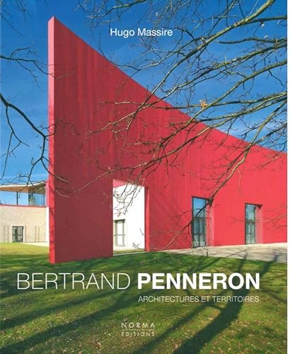9782915542820: Bertrand Penneron: Architectures et Territoires (French Edition)