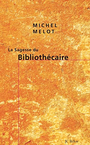 9782915543032: La sagesse du Bibliothcaire