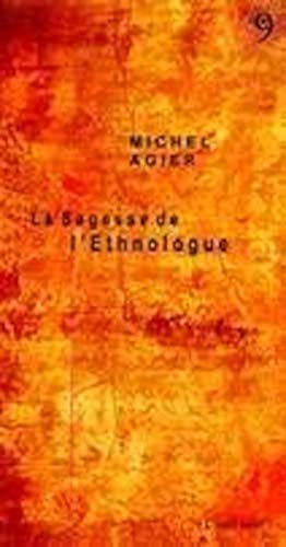 Stock image for La Sagesse de l'Ethnologue for sale by medimops