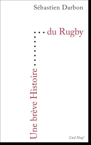 Beispielbild fr Une brve histoire du rugby zum Verkauf von Ammareal