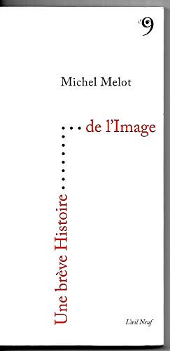 9782915543209: Une brve Histoire de l'Image