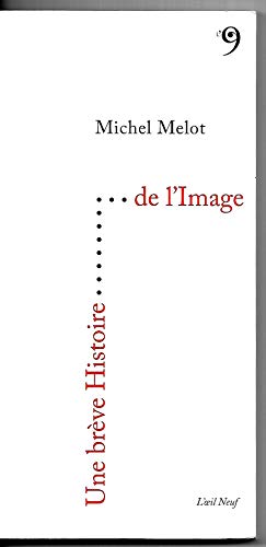 Stock image for Une brve Histoire de l'Image for sale by medimops
