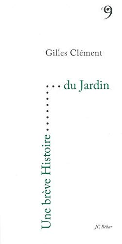 9782915543360: Une Breve Histoire du Jardin