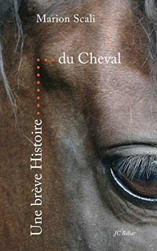 Beispielbild fr Une Breve Histoire du Cheval Scali, Marion zum Verkauf von BIBLIO-NET