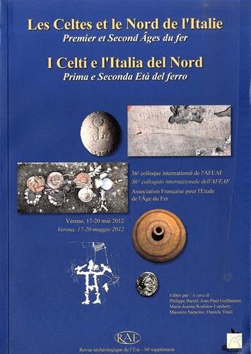 9782915544275: Revue archologique de l'Est, Supplment N 36 : Les Celtes et le Nord de l'Italie : Premier et Second Ages du fer