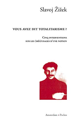 Beispielbild fr Vous avez dit totalitarisme ?: Cinq interventions sur les (ms)usages d'une notion zum Verkauf von Librairie Th  la page