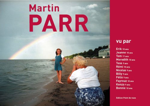 9782915548044: Martin Parr: Vu par...