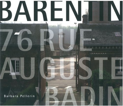 Beispielbild fr Barentin, 76, rue Auguste-Badin : Filature Badin-Sartel zum Verkauf von Lioudalivre