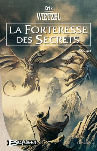 La Forteresse Des Scecrets, Elamia - Livre 2