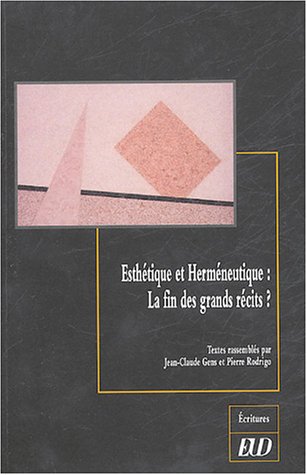 Beispielbild fr Esthtique et Hermneutique : La fin des grands rcits ? zum Verkauf von medimops