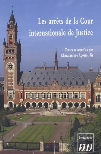 Beispielbild fr Les arrets de la Cour internationale de Justice zum Verkauf von Librairie La Canopee. Inc.