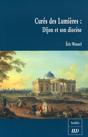 Beispielbild fr Cures des Lumieres Dijon et son diocese zum Verkauf von Librairie La Canopee. Inc.