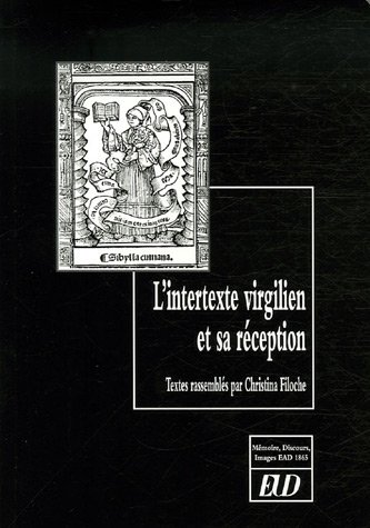 Beispielbild fr L'intertexte virgilien et sa rception : criture, rcriture et rflexivit chez Virgile et Rutilius Namatianus zum Verkauf von Ammareal