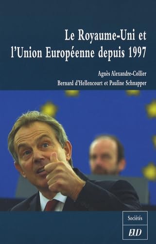 Stock image for Le Royaume-Uni et l'Union Europenne depuis 1997 for sale by Ammareal