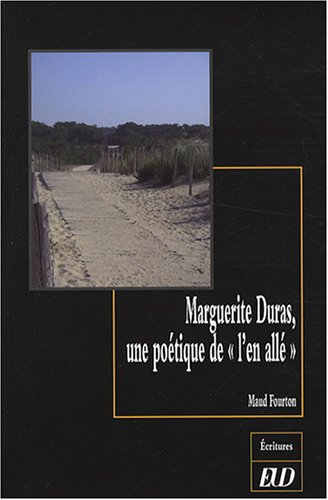 9782915552881: Marguerite Duras, une potique de "l'en all"