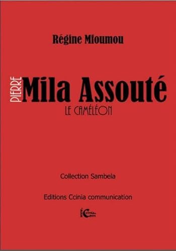 Imagen de archivo de Pierre Mila Assout, le Camlon [Broch] Mfoumou, Regine a la venta por BIBLIO-NET