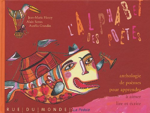 Imagen de archivo de L'alphabet des potes : Anthologie de pomes pour apprendre  aimer lire et crire a la venta por Ammareal