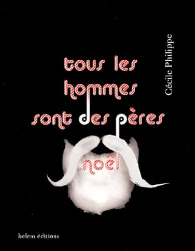 9782915577167: Tous les hommes sont des pres Nol