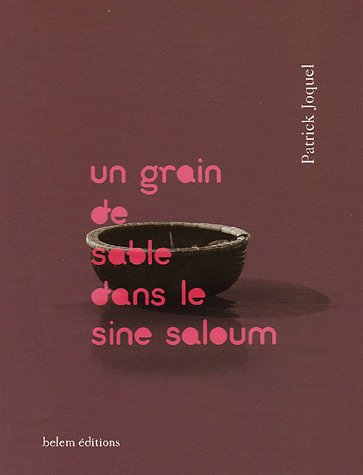 Imagen de archivo de Un grain de sable dans le sine saloum a la venta por pompon