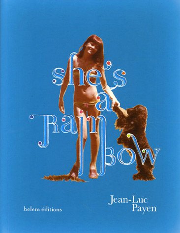 Beispielbild fr She's a Rainbow : "Elle est un arc-en-ciel" zum Verkauf von Ammareal