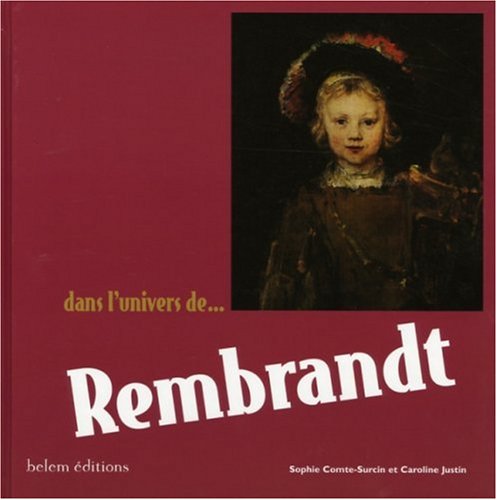 Beispielbild fr Dans l'univers de. Rembrandt zum Verkauf von Librairie Th  la page