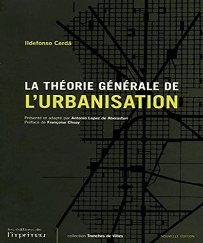 9782915578737: La thorie gnrale de l'urbanisation