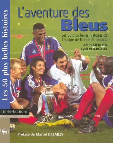 Stock image for L'aventure des Bleus for sale by A TOUT LIVRE