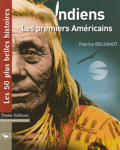 Beispielbild fr Indiens: Les premiers Amricains zum Verkauf von Ammareal