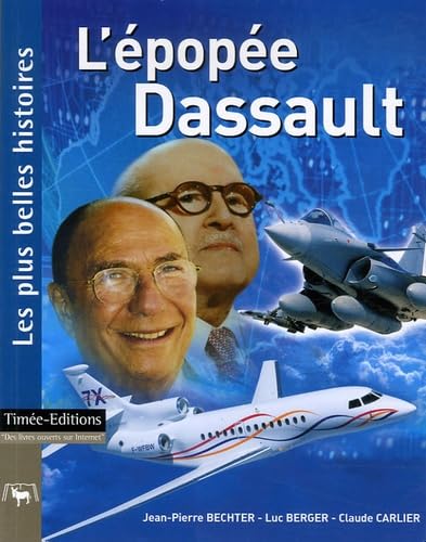 Beispielbild fr L'Epope Dassault : Les plus belles histoires de Dassault zum Verkauf von Ammareal