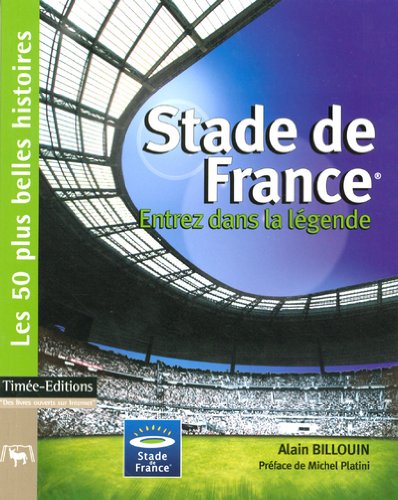 9782915586251: Stade de France: Entrez dans la lgende