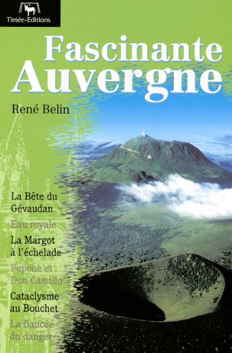 Imagen de archivo de Fascinante Auvergne a la venta por Librairie Th  la page