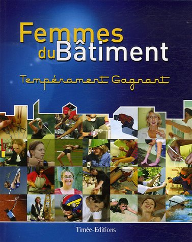 Stock image for Femmes du Btiment : Temprament gagnant for sale by Ammareal